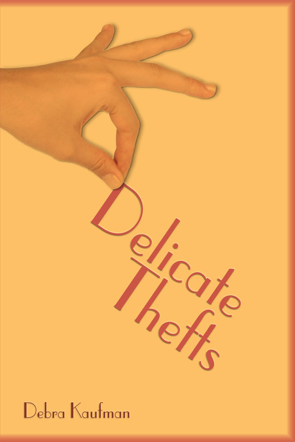 Delicate Thefts